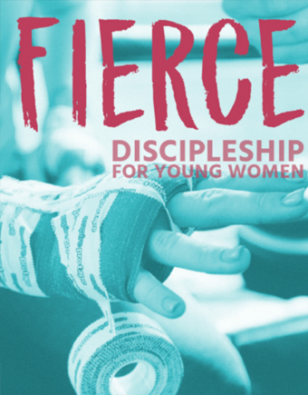 Fierce Discipleship for Young Women